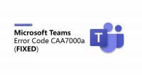 Como corrigir o código de erro CAA7000a do Microsoft Teams (RESOLVIDO)