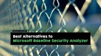 Le migliori alternative a Microsoft Baseline Security Analyzer