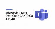 Ako opraviť chybový kód spoločnosti Microsoft Teams CAA7000a (SOLVED)