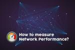 Cómo medir el rendimiento de la red, correctamente