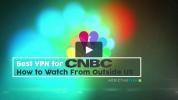 Najlepsza sieć VPN dla CNBC: jak oglądać spoza USA