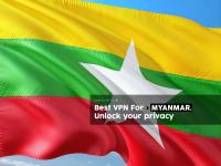 Melhor VPN para Mianmar