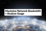 Bästa verktyg för att maximera nätverksbandbredd och analysera användning